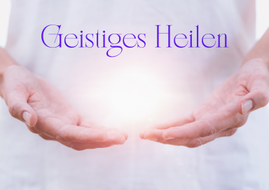 Hände halten leuchtende Energie mit dem Text "Geistiges Heilen".
